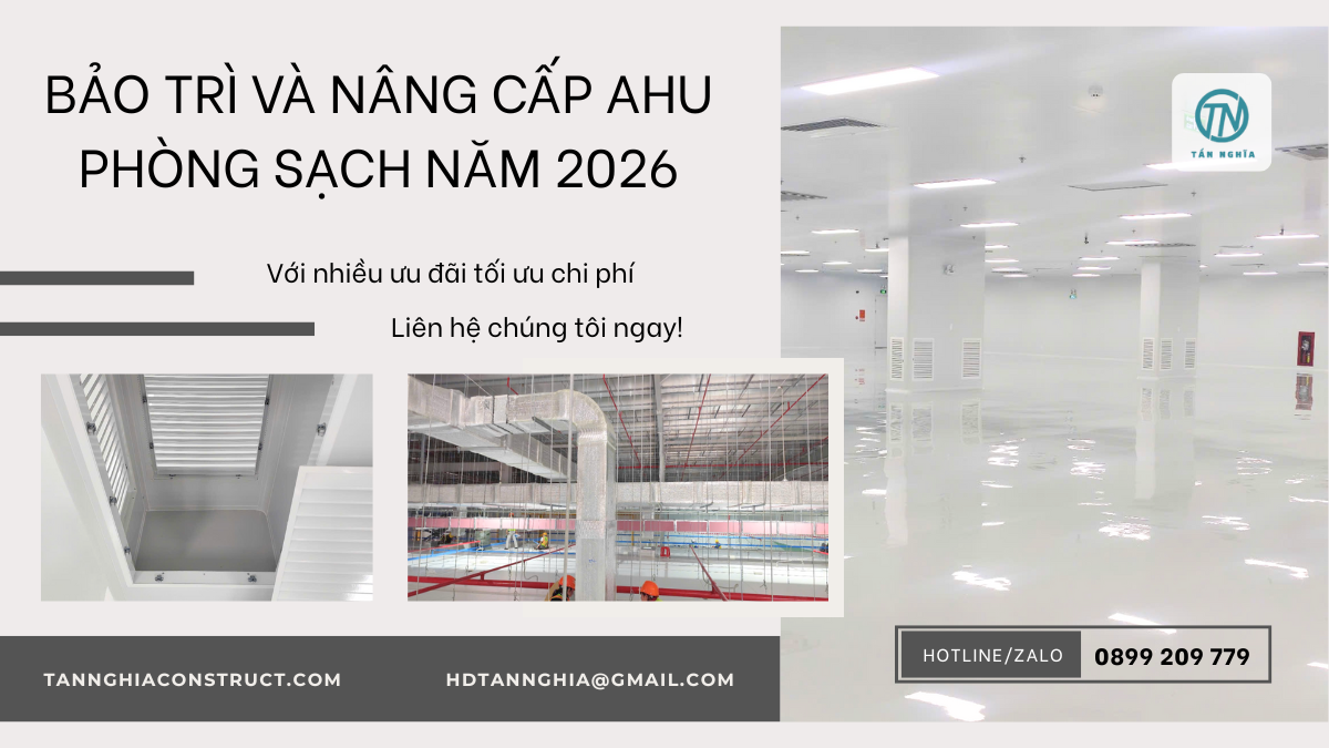 Bảo trì và nâng cấp AHU phòng sạch năm 2026