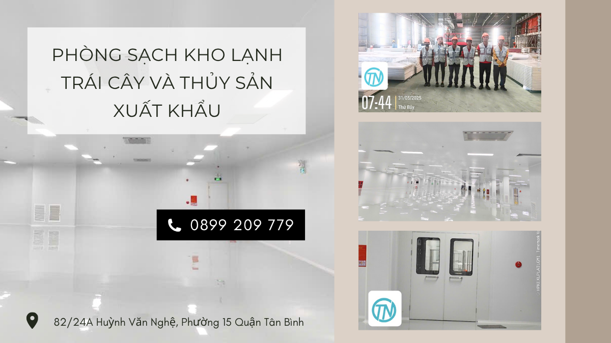 Phòng sạch kho lạnh trái cây và thủy sản xuất khẩu
