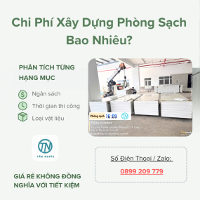 Chi Phí Xây Dựng Phòng Sạch Bao Nhiêu? Phân Tích Từng Hạng Mục