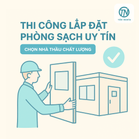 Thi công lắp đặt phòng sạch uy tín – Chọn nhà thầu chất lượng tại đây!