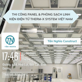 Thi Công Panel & Phòng Sạch Linh Kiện Điện Tử Therm-X System Việt Nam