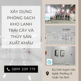Xây dựng phòng sạch kho lạnh trái cây và thủy sản xuất khẩu
