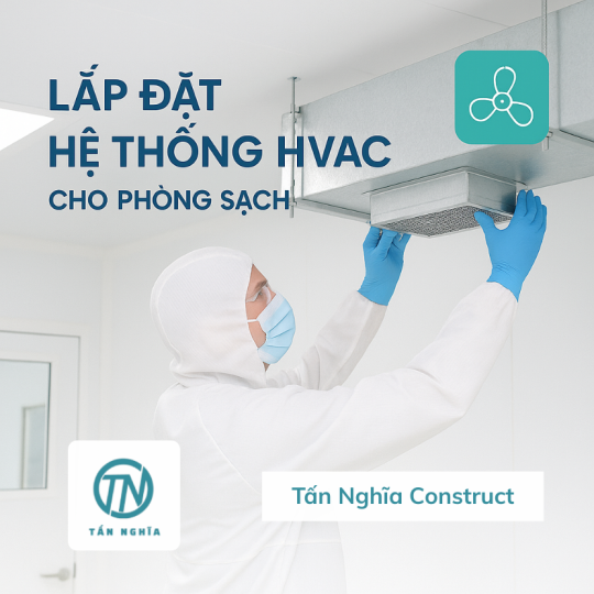 Lắp đặt hệ thống HVAC cho phòng sạch: Những điều cần biết