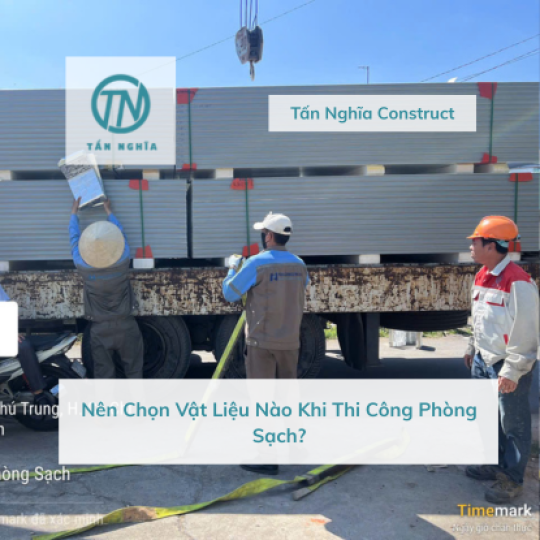 Nên Chọn Vật Liệu Nào Khi Thi Công Phòng Sạch?