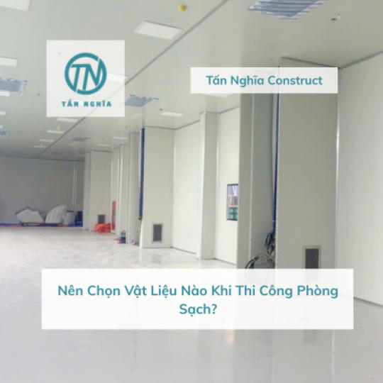 Thi công phòng sạch mất bao lâu? Quy trình & thời gian cụ thể?