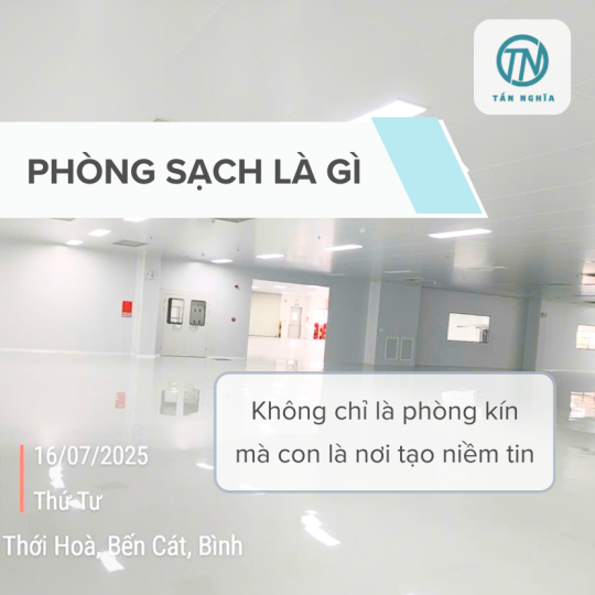 Phòng sạch là gì? Không chỉ là “phòng kín” – mà còn là nơi tạo ra niềm tin