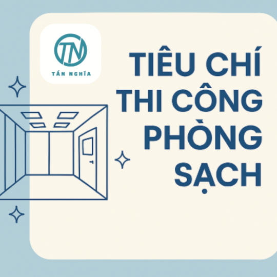 Tiêu chuẩn thi công phòng sạch, Đâu là yếu tố quan trọng nhất?