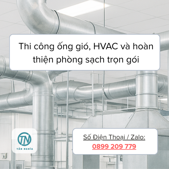 Thi công ống gió, HVAC và hoàn thiện phòng sạch trọn gói